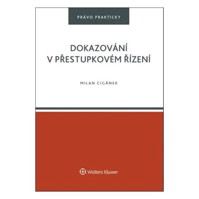 Dokazování v přestupkovém řízení - Milan Cigánek