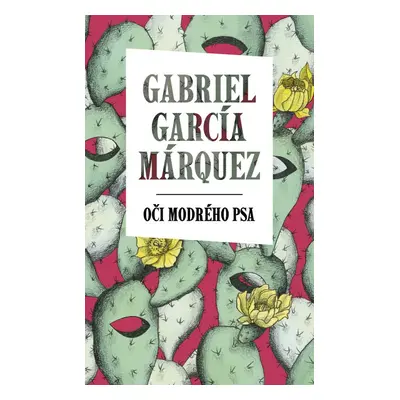 Oči modrého psa - Gabriel García Márquez