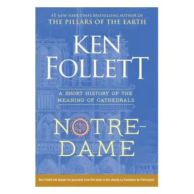 Notre-Dame - Ken Follett