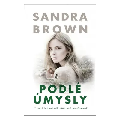 Podlé úmysly - Sandra Brown