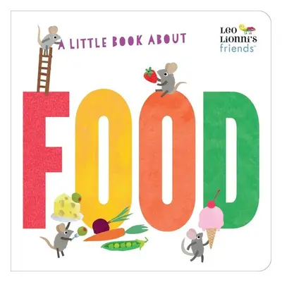 A Little Book About Food - Leo Lionni