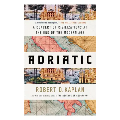 Adriatic - Robert D. Kaplan