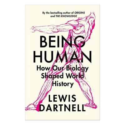 Being Human - Lewis Dartnell