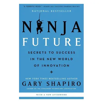 Ninja Future - Gary Shapiro