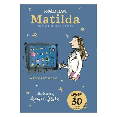 Matilda at 30: Astrophysicist - Roald Dahl