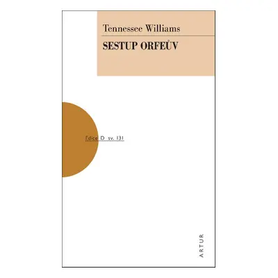 Sestup Orfeův - Tennessee Williams