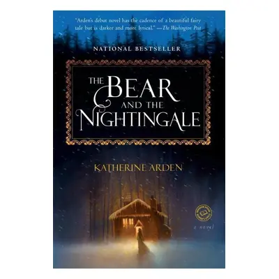 The Bear and the Nightingale - Katherine Arden