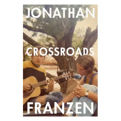 Crossroads - Jonathan Franzen