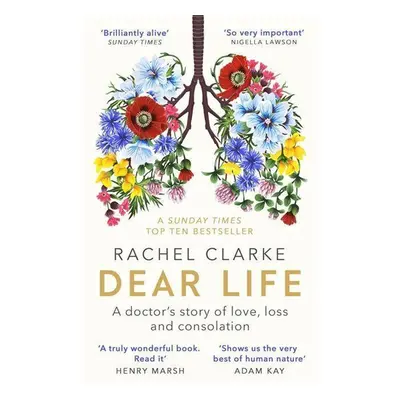 Dear Life - Rachel Clarke