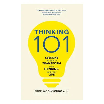 Thinking 101 - Woo-Kyoung Ahn