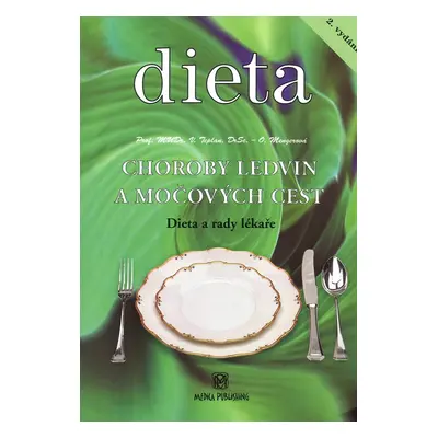 Dieta Choroby ledvin a močových cest - Olga Mengerová