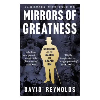 Mirrors of Greatness - David Reynolds