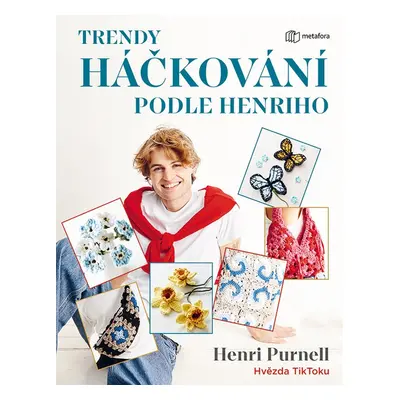 Trendy háčkování podle Henriho - Henri Purnell