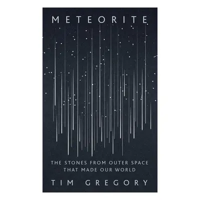 Meteorite - Tim Gregory