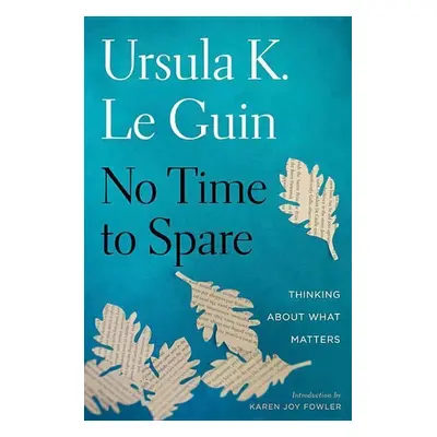 No Time to Spare - Ursula Le Guin