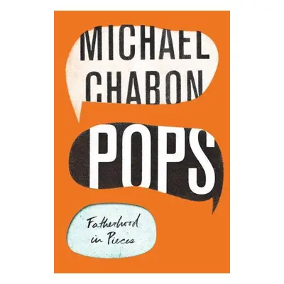 Pops - Michael Chabon