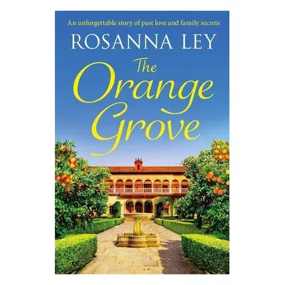 The Orange Grove - Rosanna Ley