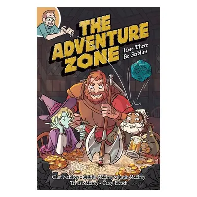 The Adventure Zone: Here There Be Gerblins - Griffin McElroy