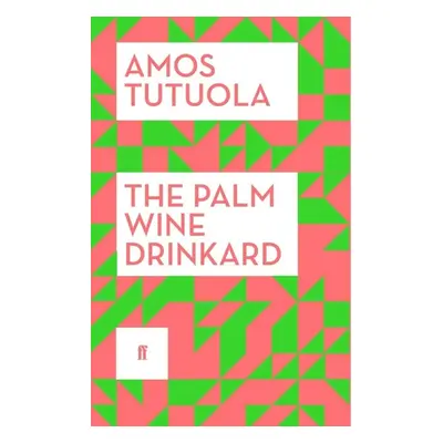 The Palm-Wine Drinkard - Amos Tutuola