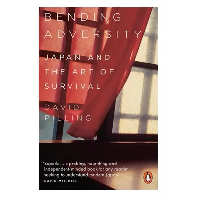 Bending Adversity - David Pilling