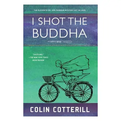 I Shot the Buddha - Colin Cotterill