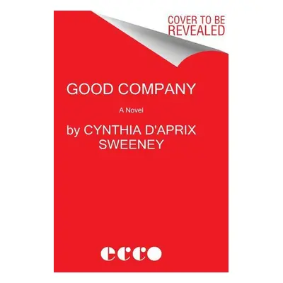 Good Company - Cynthia D'Aprix Sweeney