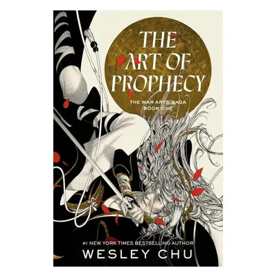 The Art of Prophecy - Wesley Chu