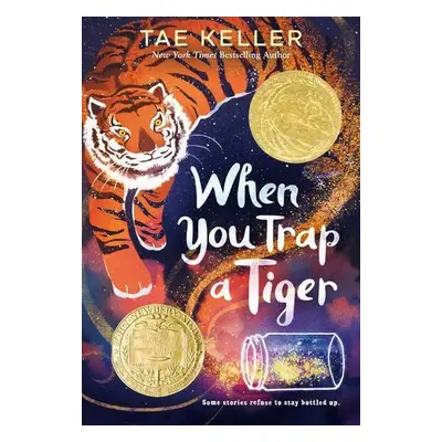 When You Trap a Tiger - Tae Keller