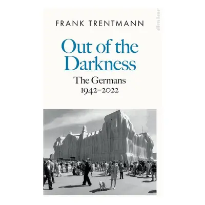 Out of the Darkness - Frank Trentmann