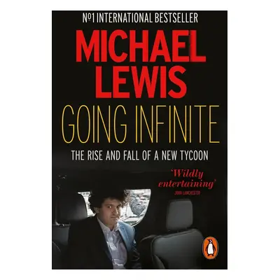 Going Infinite - Michael Lewis