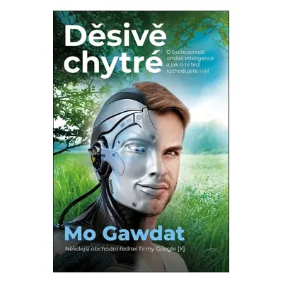 Děsivě chytré - Mo Gawdat