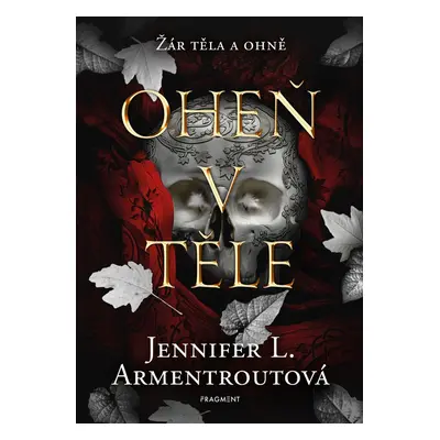 Oheň v těle - Jennifer L. Armentroutová