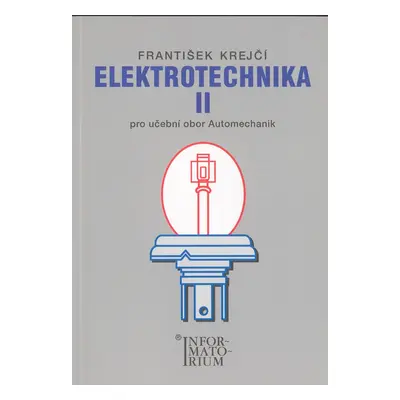 Elektrotechnika II - F. Krejčí