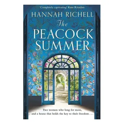 The Peacock Summer - Hannah Richell