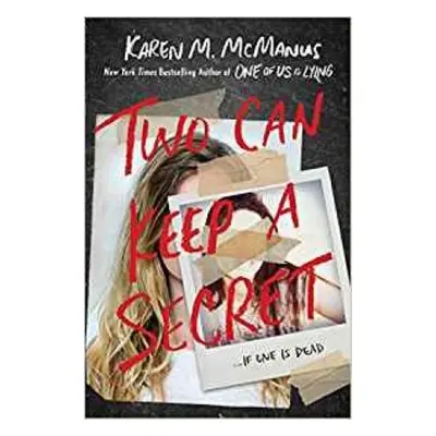 Two Can Keep a Secret - Karen McManusová