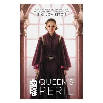 Queen's Peril - E.K. Johnston