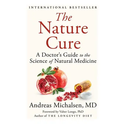 The Nature Cure - Prof. Dr. Andreas Michalsen