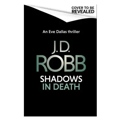 Shadows in Death - Nora Roberts