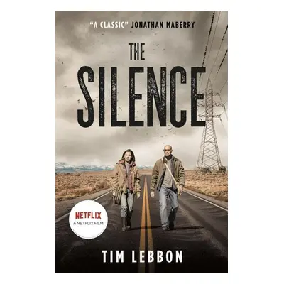 The Silence (Movie Tie-In Edition) - Tim Lebbon