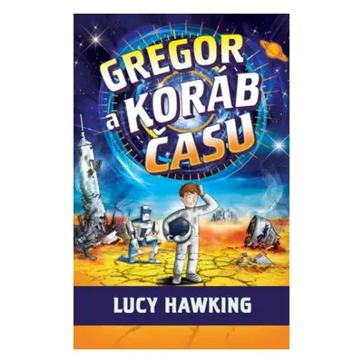 Gregor a koráb času - Lucy Hawking