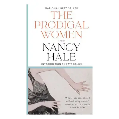 The Prodigal Women - Nancy Hale