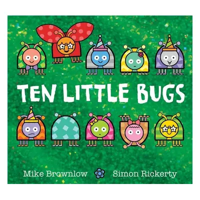 Ten Little Bugs - Mike Brownlow