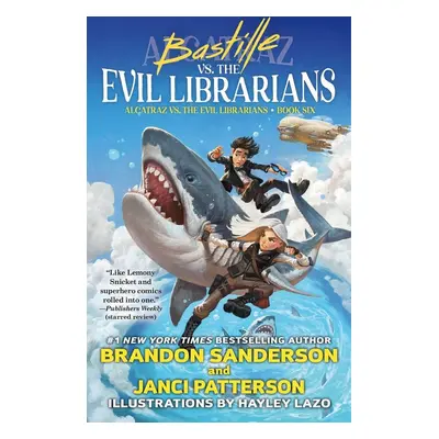 Bastille vs. the Evil Librarians - Brandon Sanderson