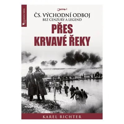 Přes krvavé řeky - Karel Richter