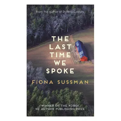 The Last Time We Spoke - Fiona Sussman