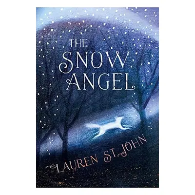 The Snow Angel - Lauren St John