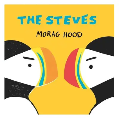 The Steves - Morag Hood