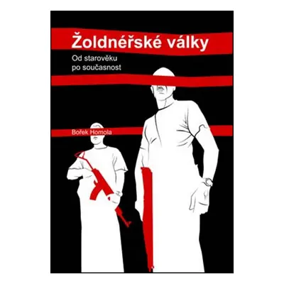 Žoldnéřské války - Bořek Homola