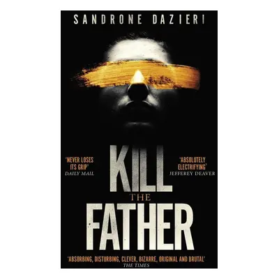 Kill the Father - Sandrone Dazieri