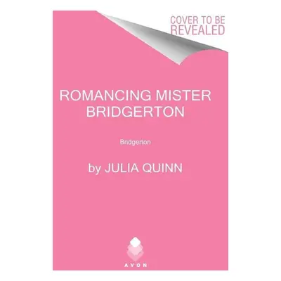 Romancing Mister Bridgerton - Autor Neuveden